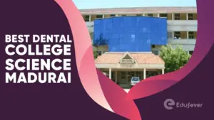Best Dental Science College Madurai