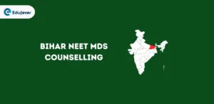 Bihar NEET MDS Counselling