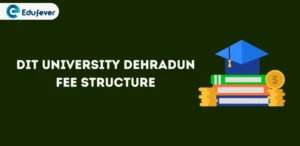 DIT University Dehradun Fee Structure