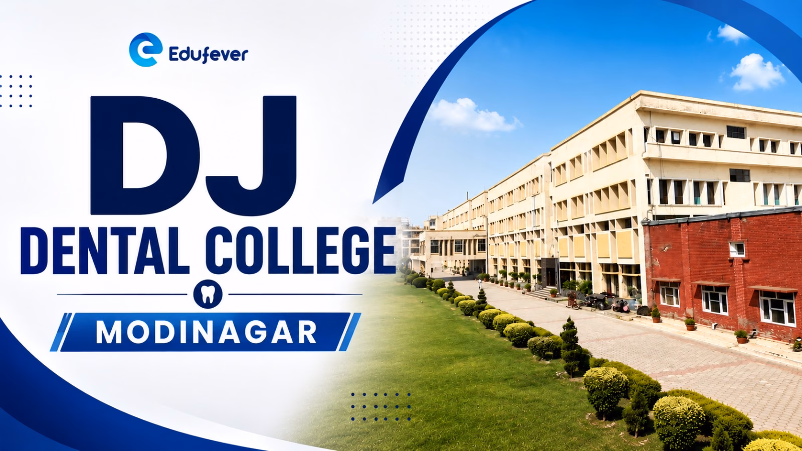 DJ Dental College Modinagar 2026-27 Fees, Cutoff, Admission, Courses, Intake etc.