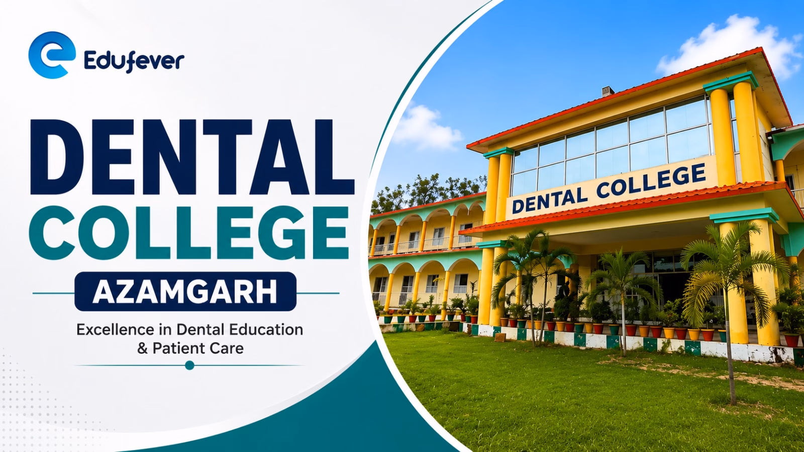 Dental College Azamgarh 2026-27 Fees, Cutoff, Admission, Courses, Intake etc.