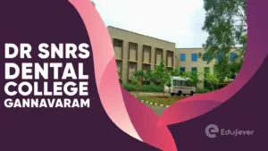 Dr SNRS Dental College Gannavaram