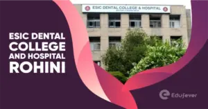 ESIC Dental College and Hospital Rohini
