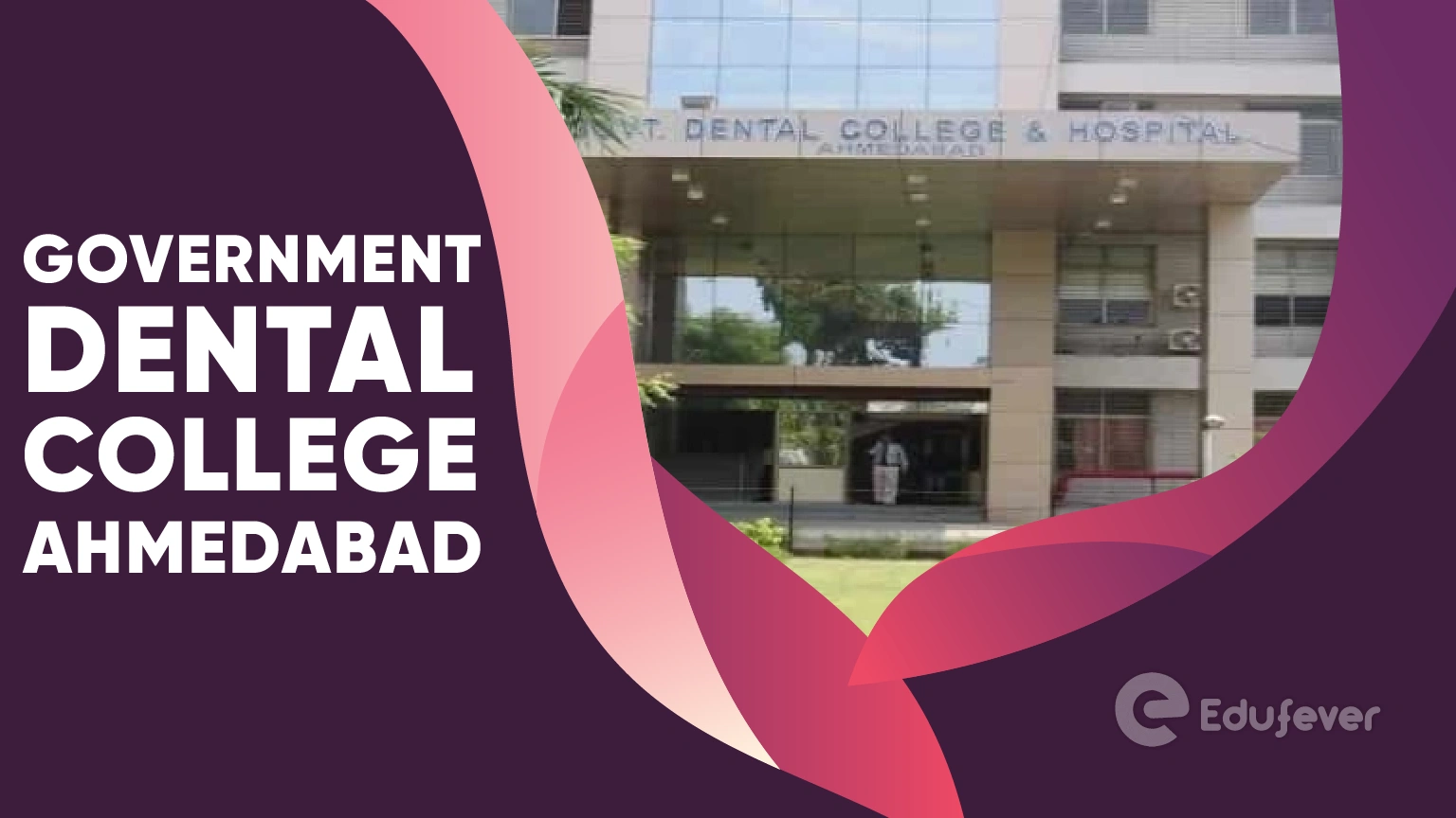 Government Dental College Ahmedabad