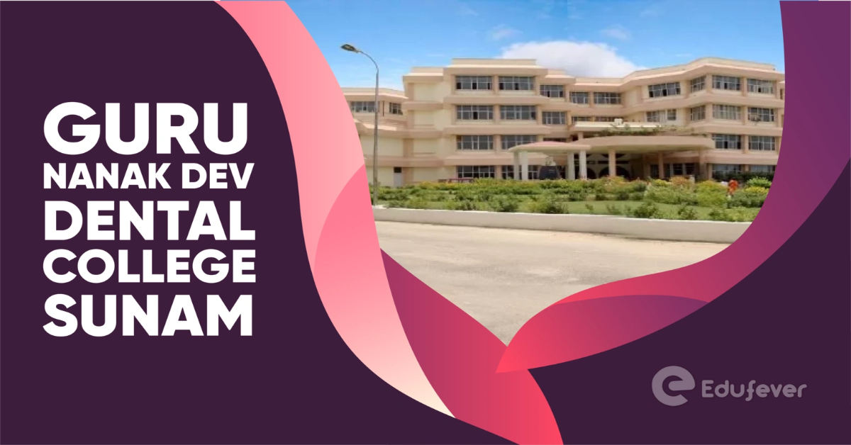 Guru Nanak Dev Dental College Sunam
