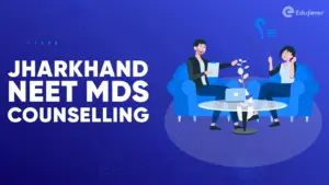 Jharkhand NEET MDS Counselling