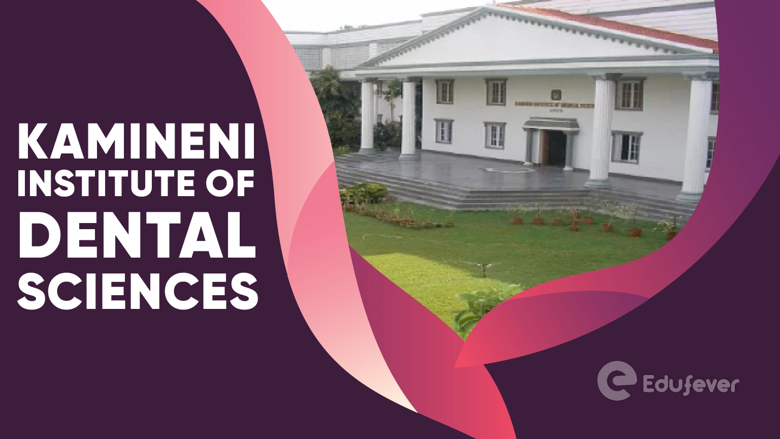 Kamineni Institute of Dental Sciences