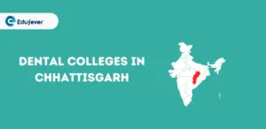 List of Dental Colleges in Chhattisgarh