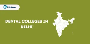 List of Dental Colleges in Delhi