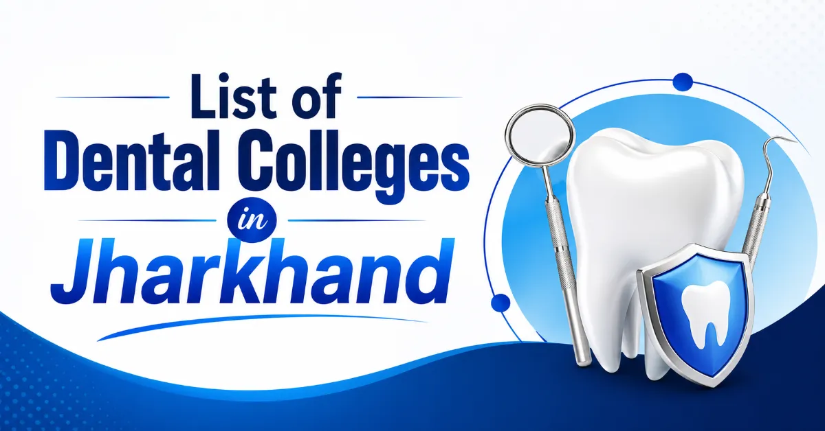 List of Dental Colleges in Jharkhand