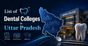 List of Dental Colleges in Uttar Pradesh