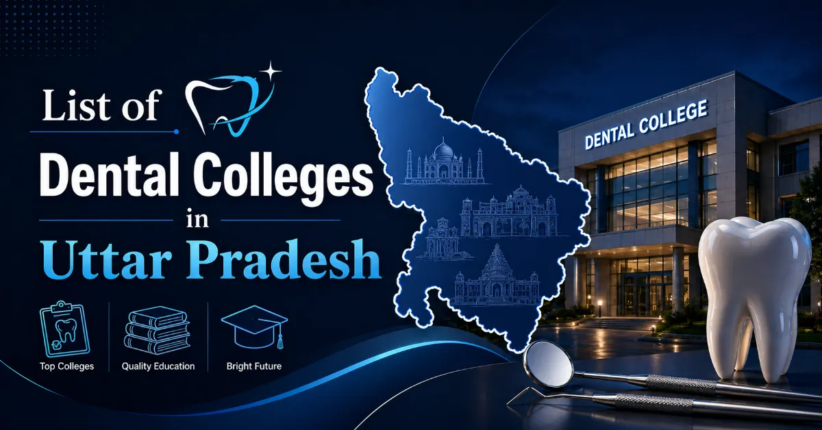 List of Dental Colleges in Uttar Pradesh