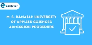 M. S. Ramaiah University of Applied Sciences Admission Procedure