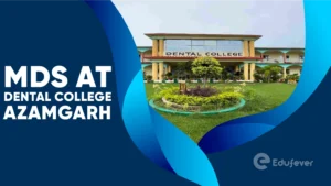 MDS at Dental College Azamgarh
