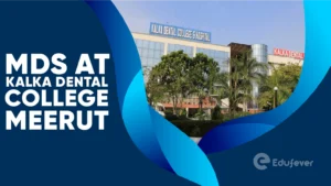 MDS at Kalka Dental College Meerut