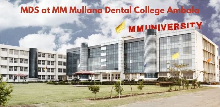 MDS at MM Mullana Dental College Ambala
