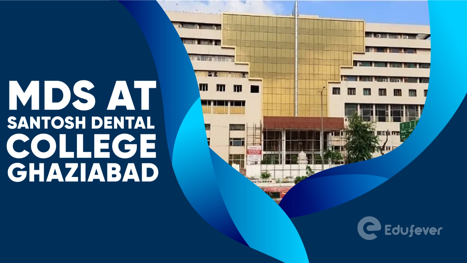 MDS at Santosh Dental College Ghaziabad