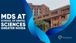 MDS at School of Dental Sciences Greater Noida