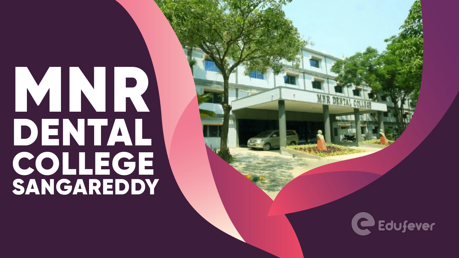 MNR Dental College Sangareddy