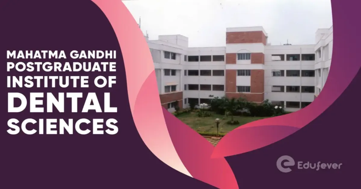 Mahatma Gandhi Postgraduate Institute of Dental Sciences