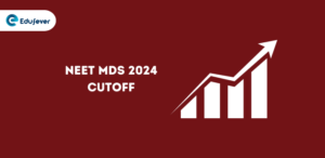 NEET MDS 2024 Cutoff