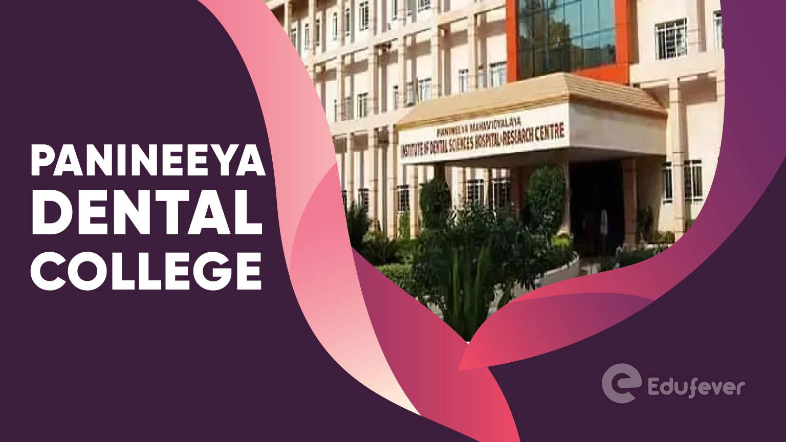 Panineeya Dental College