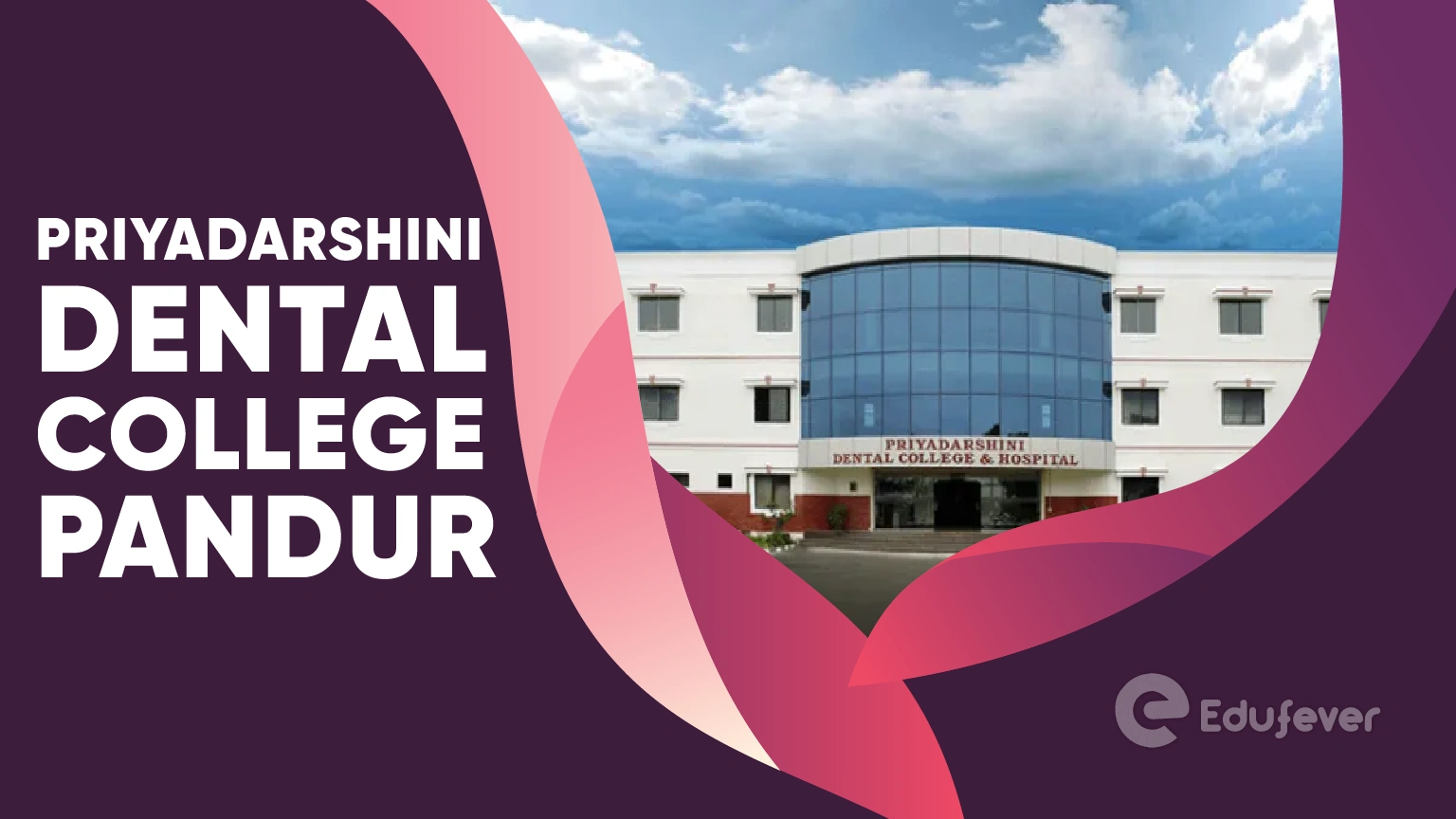 Priyadarshini Dental College Pandur