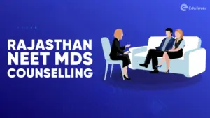 Rajasthan NEET MDS Counselling