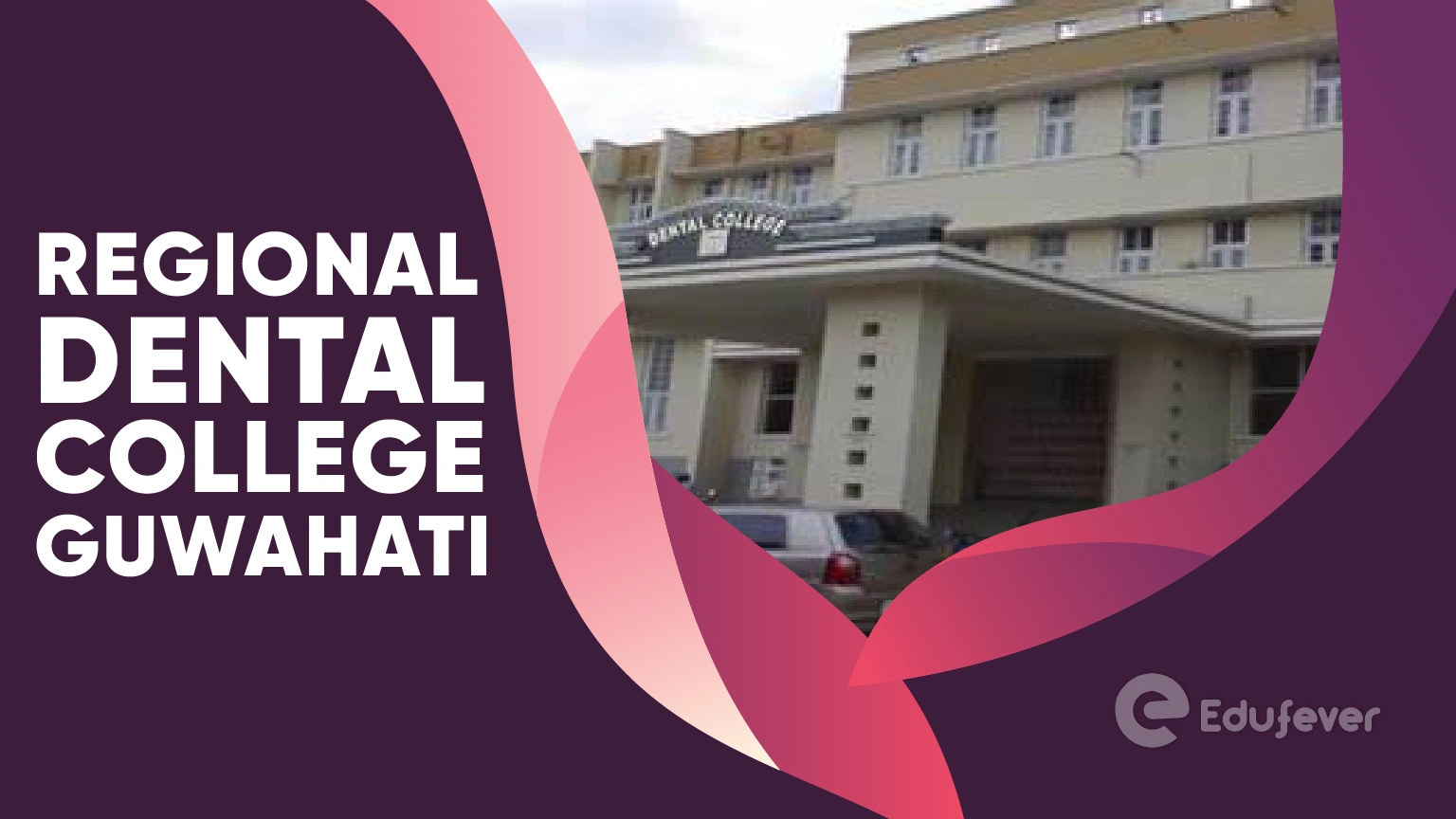 Regional Dental College Guwahati