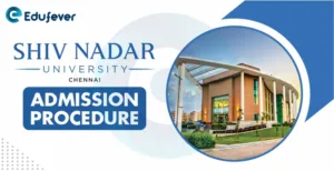 Shiv Nadar University Chennai Admission