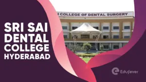 Sri Sai Dental College Hyderabad
