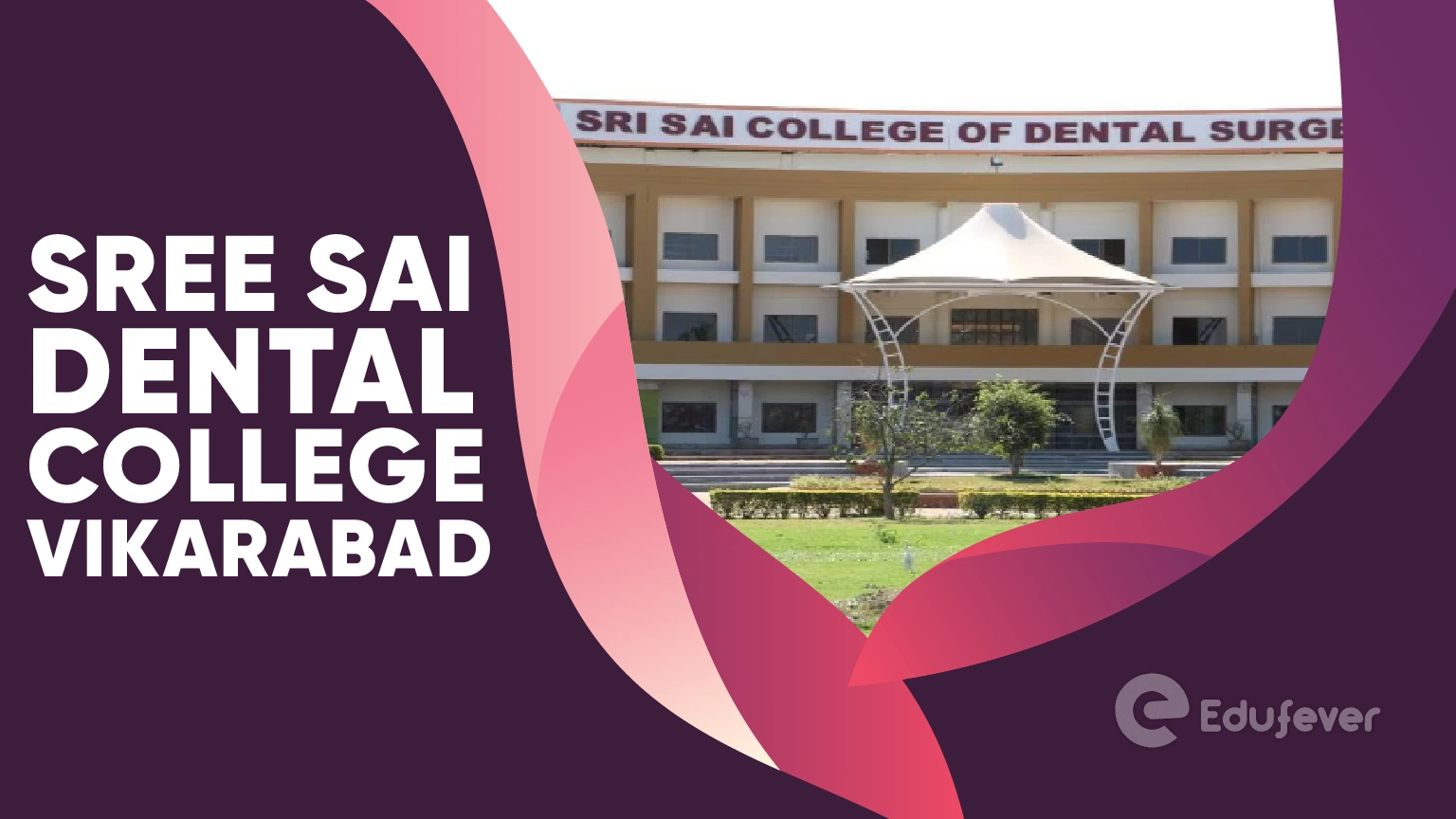 Sri Sai Dental College Vikarabad
