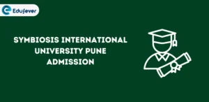 Symbiosis International University Pune Admission