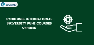 Symbiosis International University Pune Courses Offered