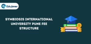 Symbiosis International University Pune Fee Structure