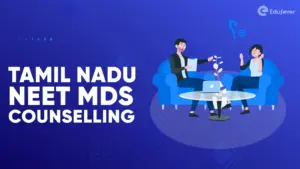 Tamil Nadu NEET MDS Counselling