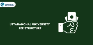 Uttaranchal University Fee Structure