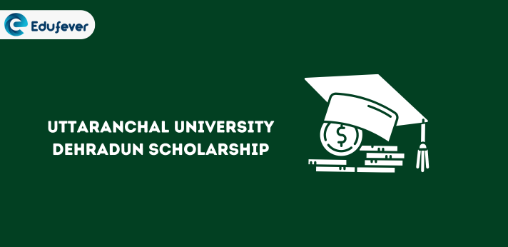 Uttaranchal University Scholarship