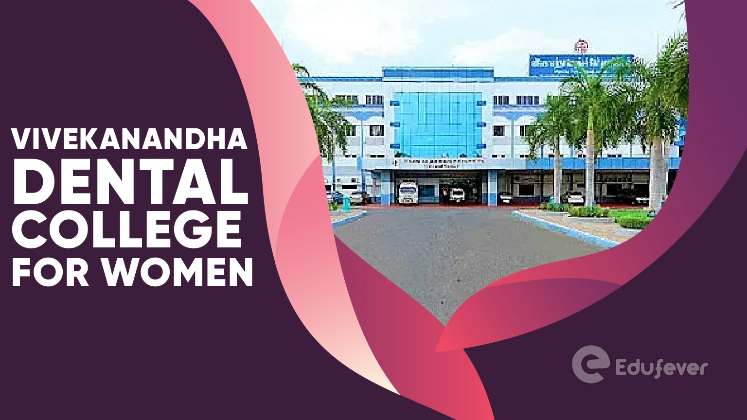 Vivekanandha Dental College For Women