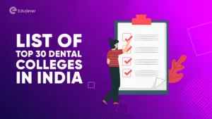 List of Top 30 Dental Colleges in India