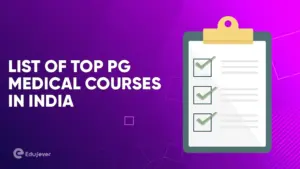 List of Top PG Medical Courses in India