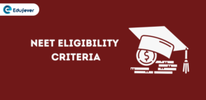 NEET Eligibility Criteria