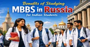 Benefits of studying MBBS in Russia for Indian Students
