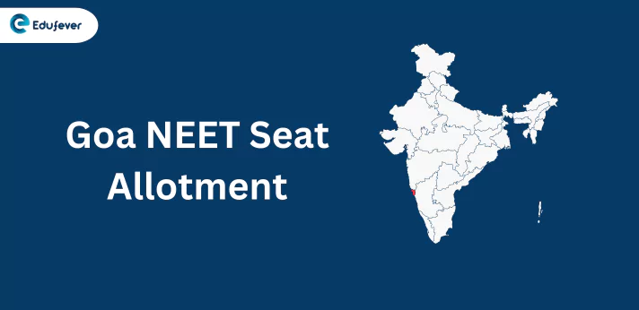 Goa NEET Seat Allotment