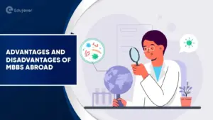 Advantages and Disadvantages of MBBS Abroad
