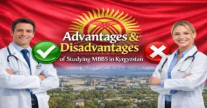 Advantages and Disadvantages of Studying MBBS in Kyrgyzstan