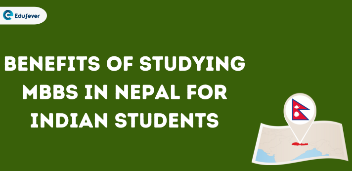 Benefits of Studying MBBS in Nepal for Indian Students