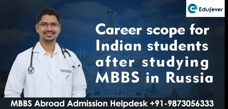 Career scope for Indian Students after studying MBBS in Russia