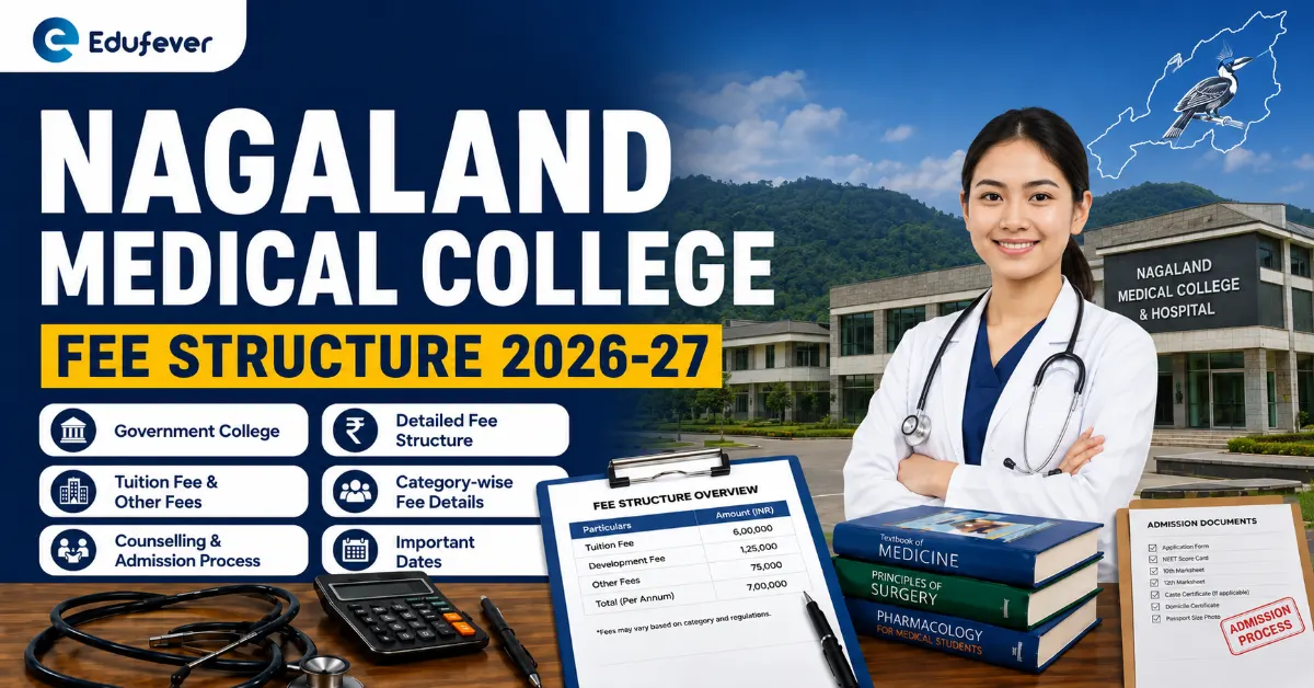 Nagaland Medical College Fee Structure 2026-27