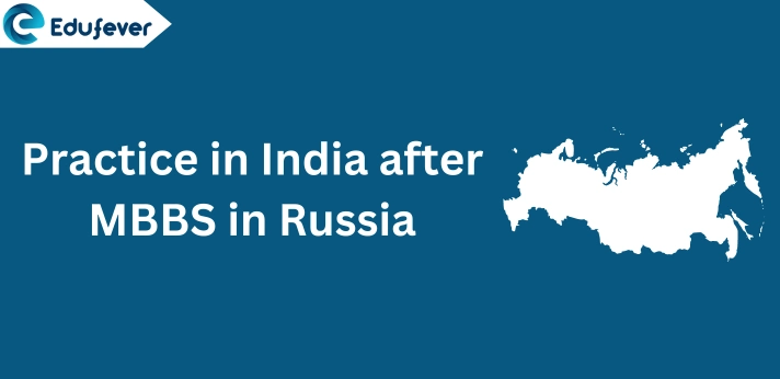 Practice in India after MBBS in Russia
